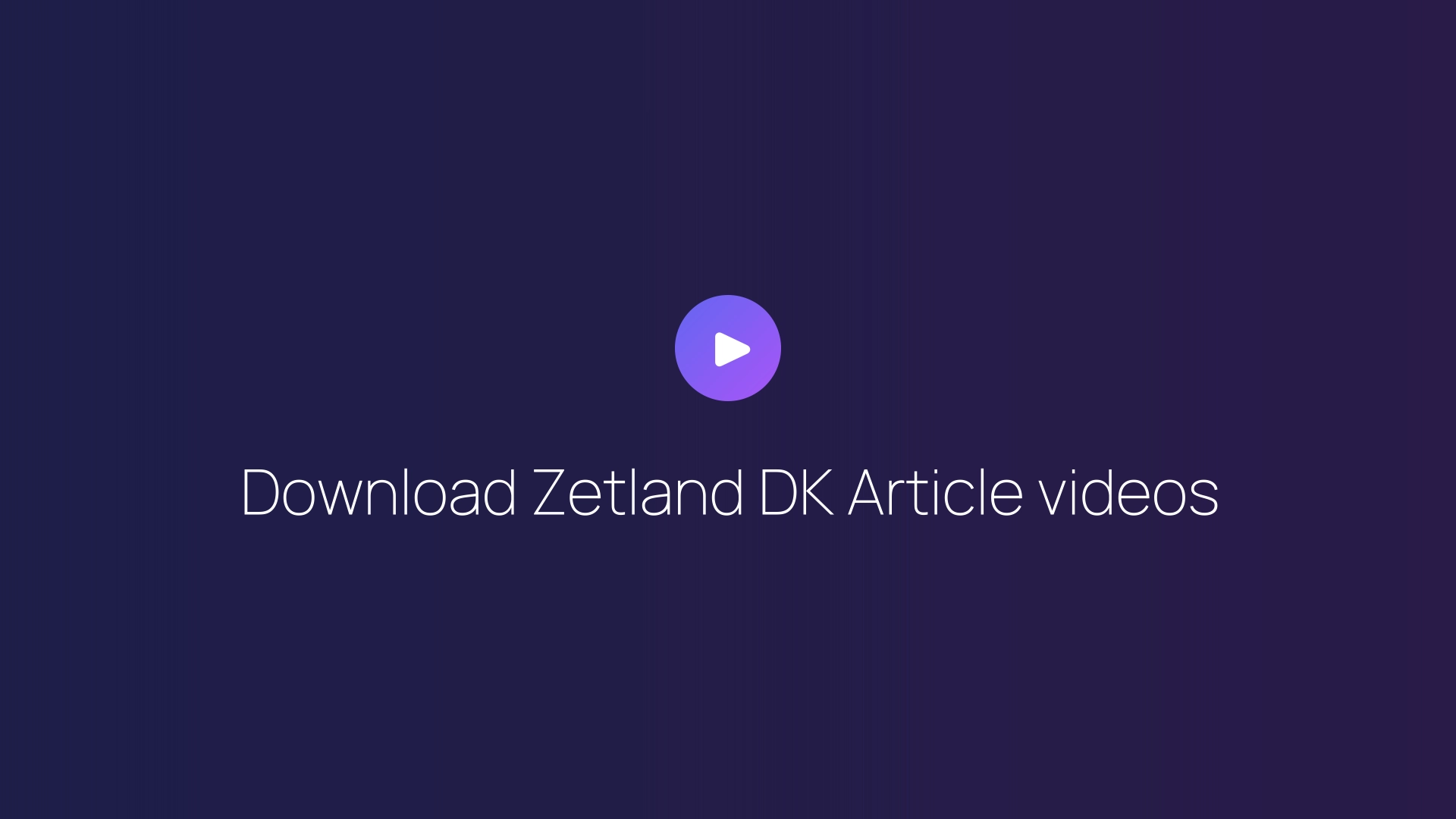 Download Zetland DK Article videos guide