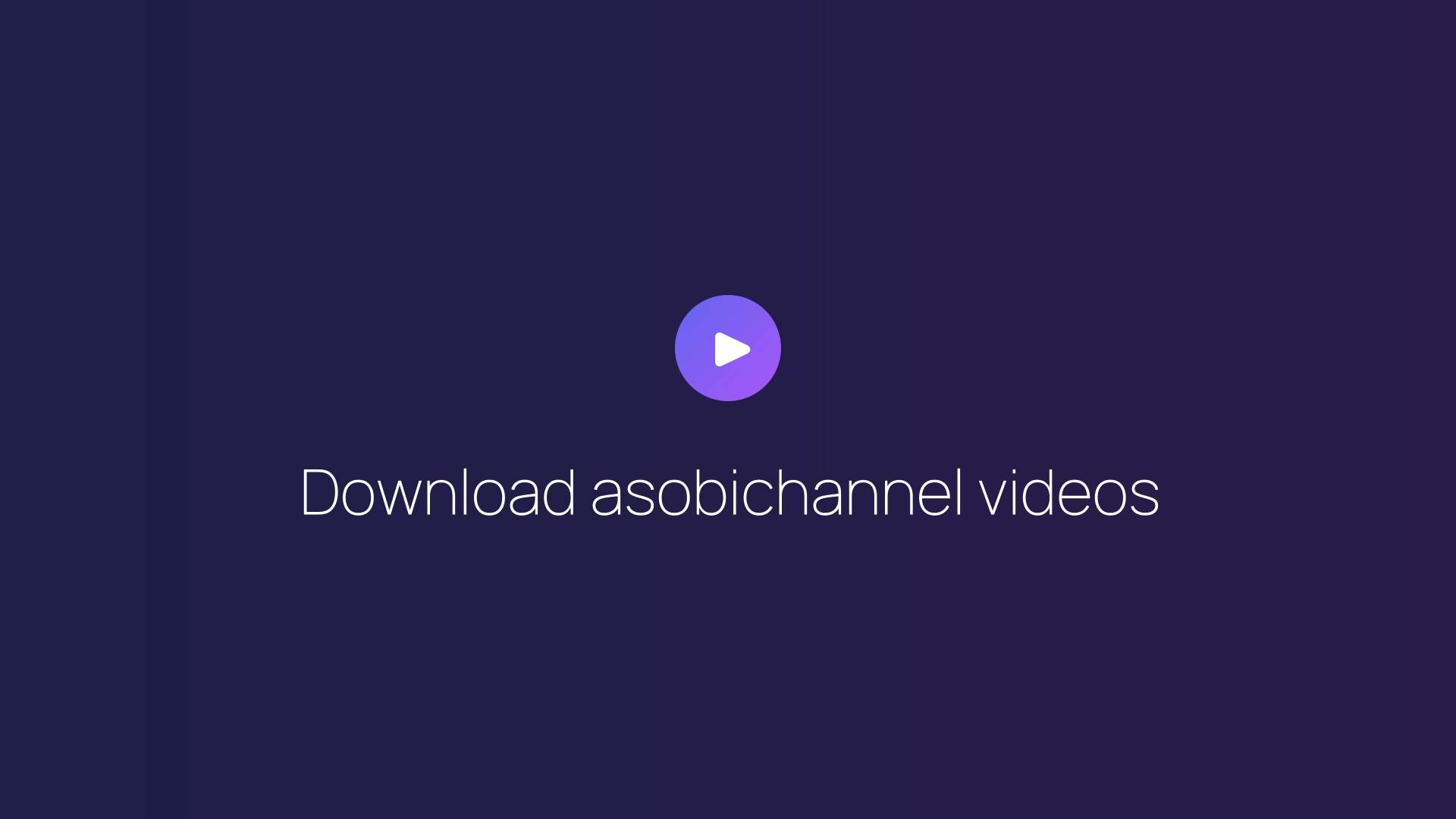 Download asobichannel videos featured image