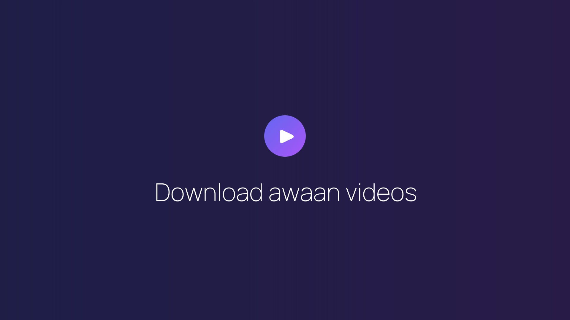 Download awaan videos featured image