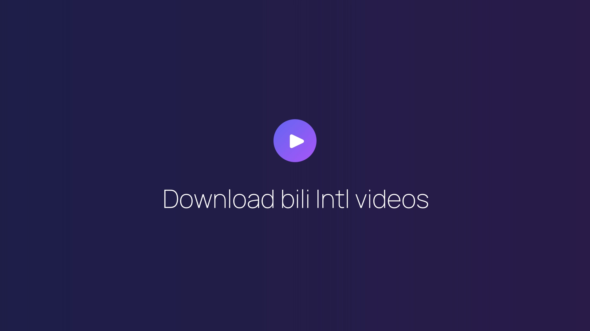 Download bili Intl videos featured image