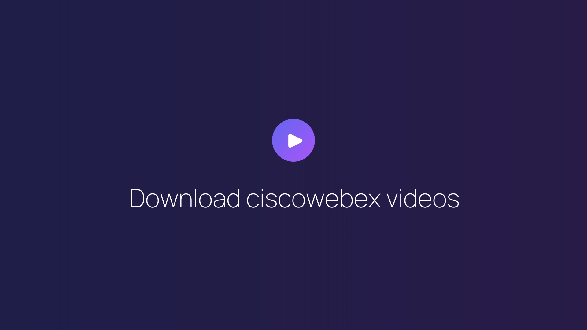 Download ciscowebex videos featured image