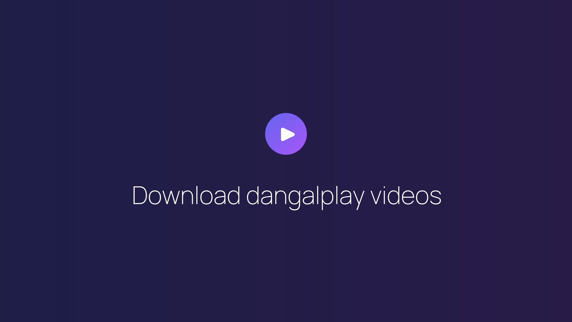 Download dangalplay videos featured image