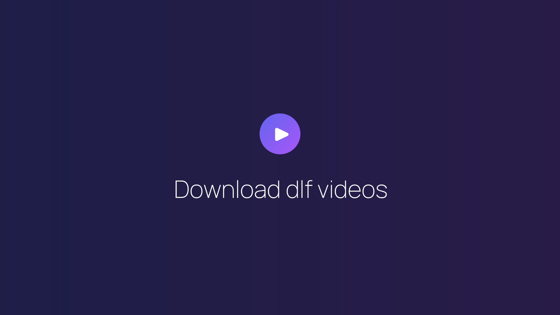 Download dlf videos featured image