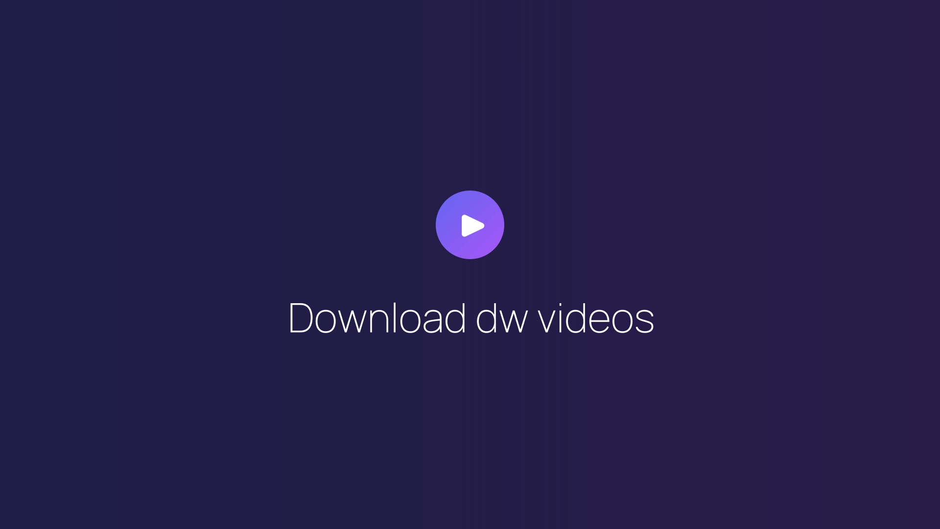 Download dw videos featured image