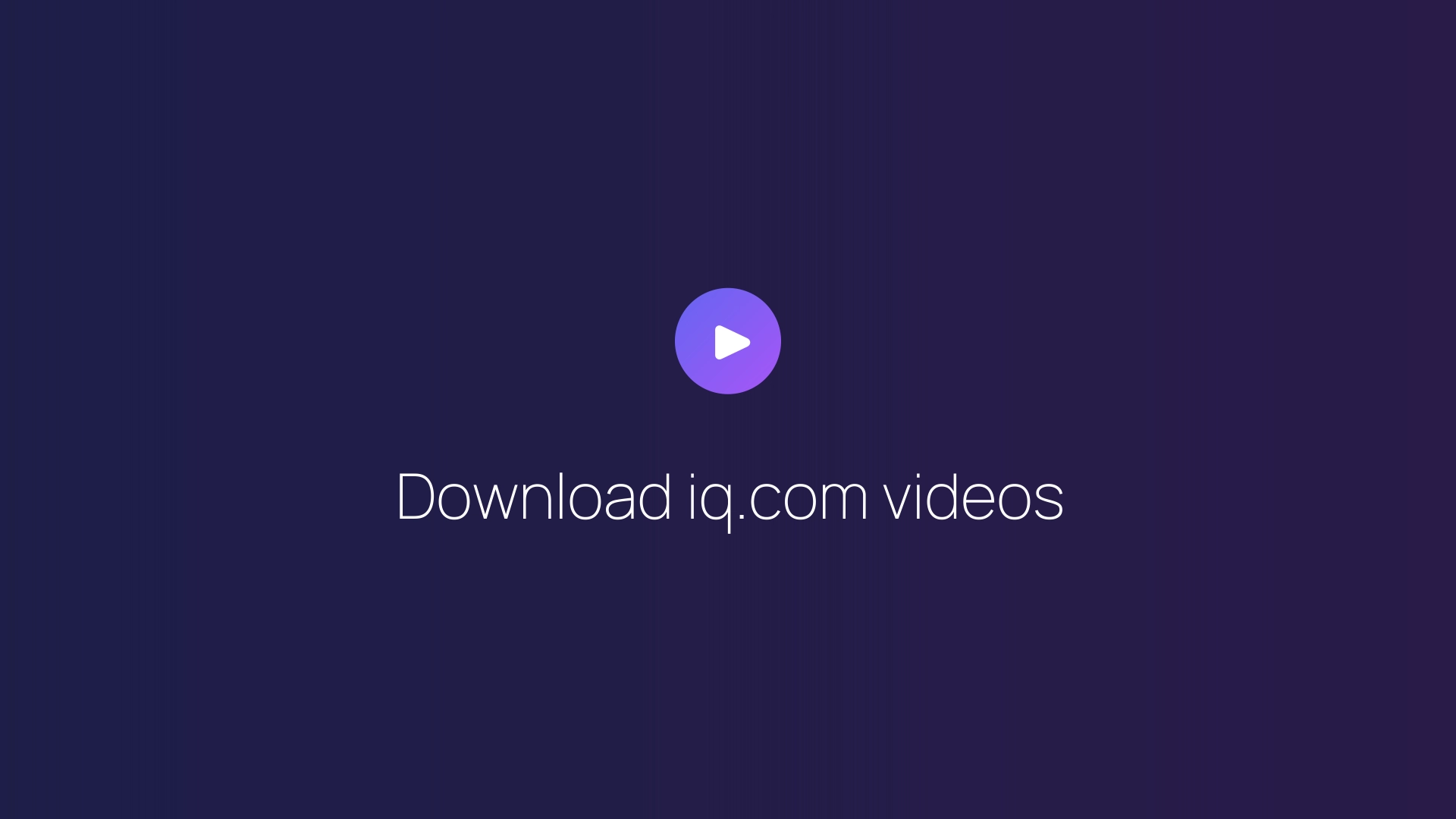 Download iq.com videos featured image