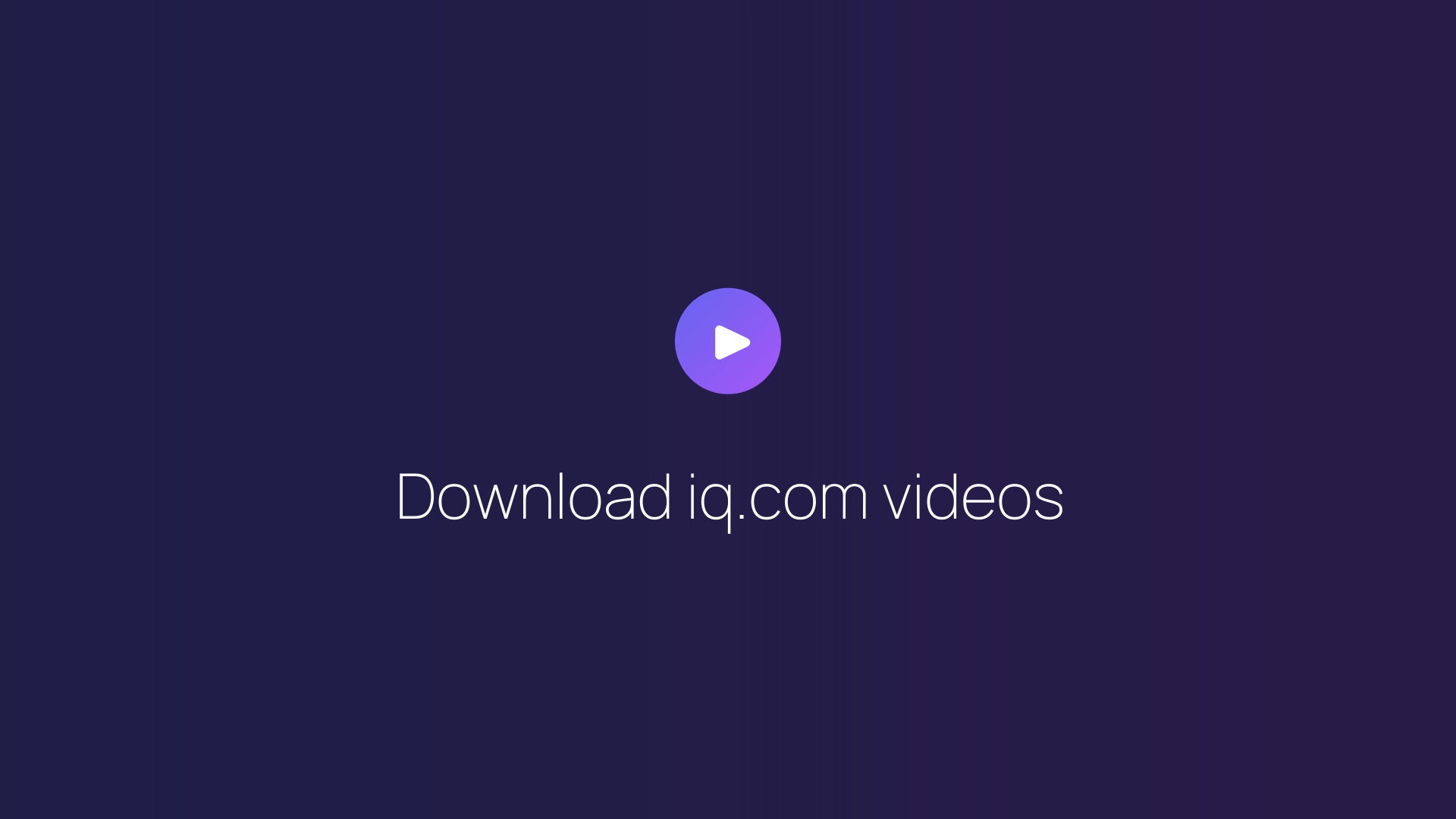 Download iq.com videos featured image