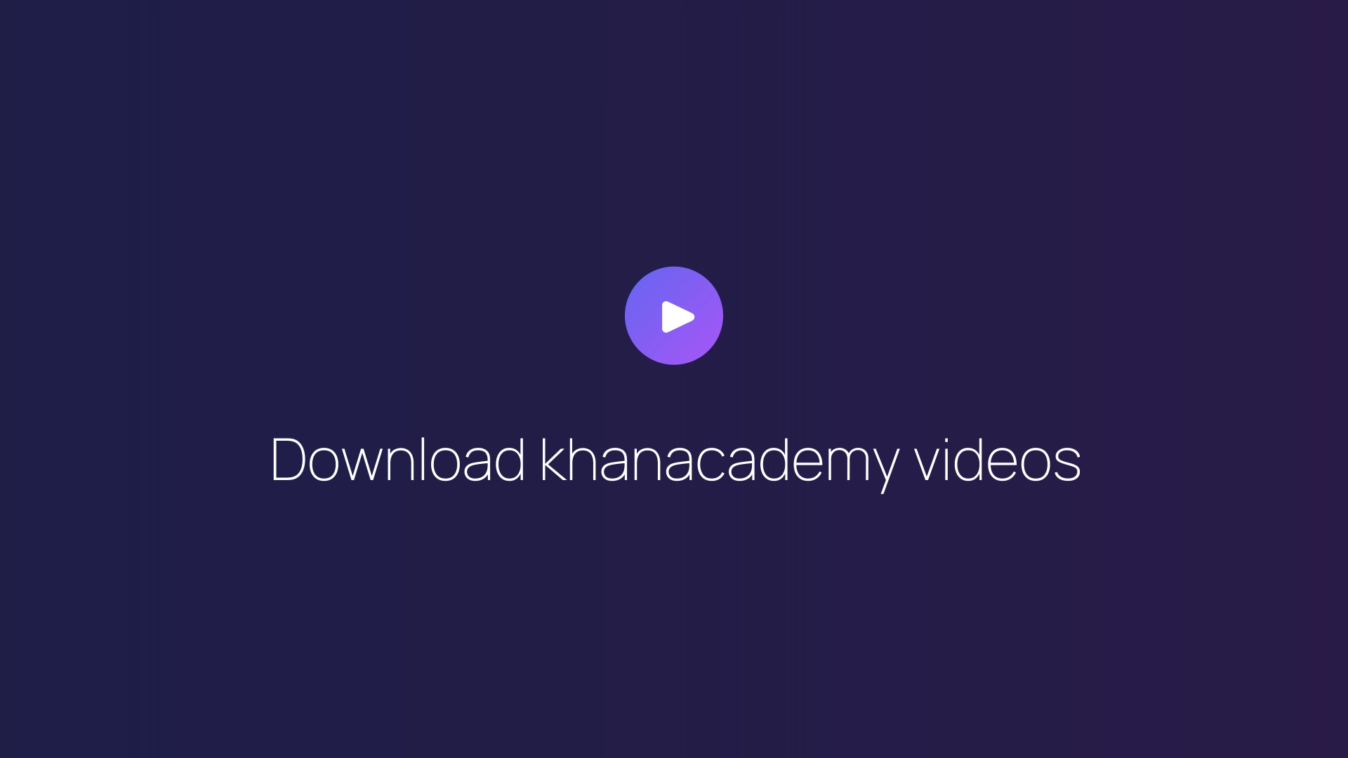 Download khanacademy videos featured image
