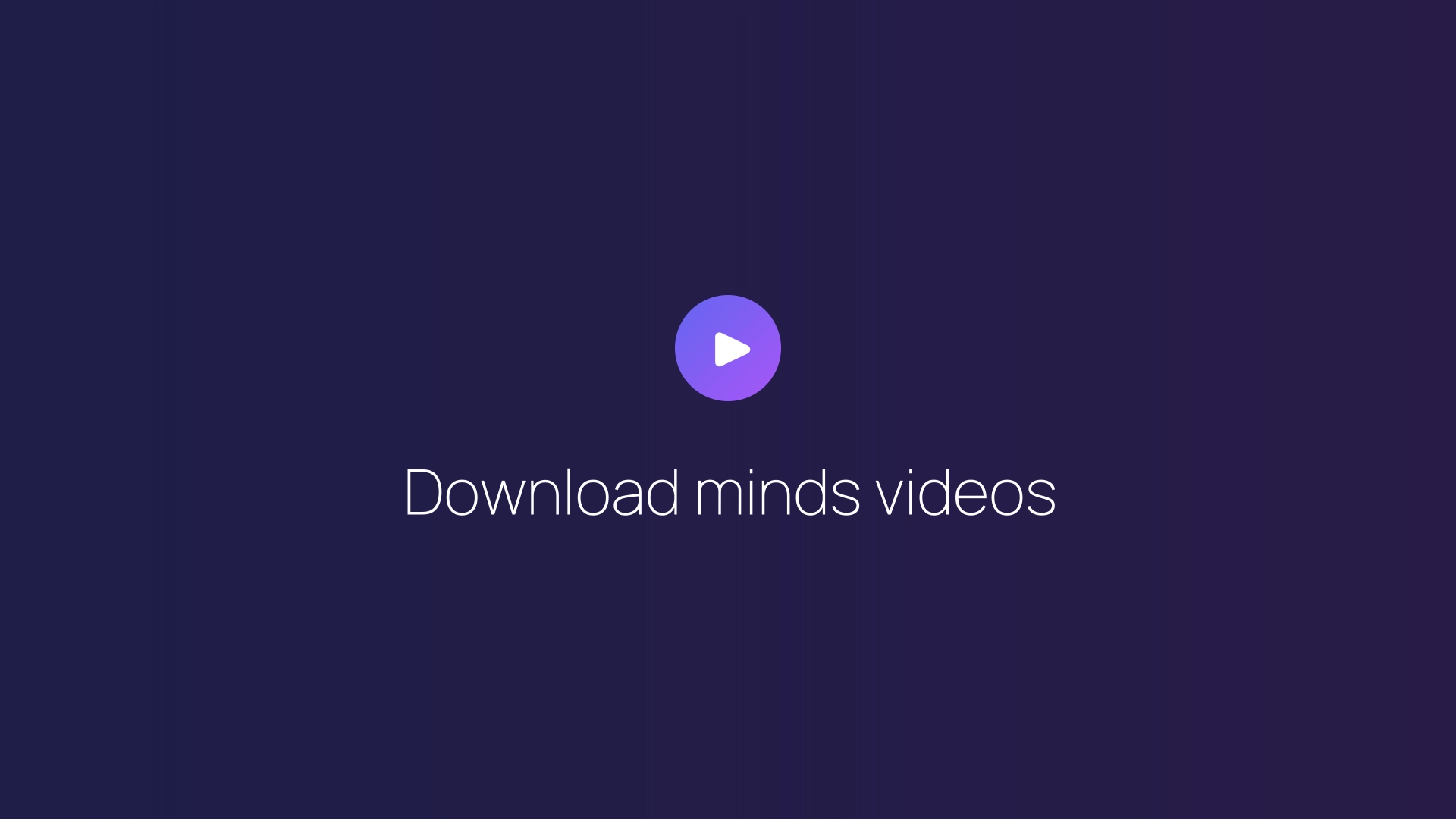 Download minds videos featured image