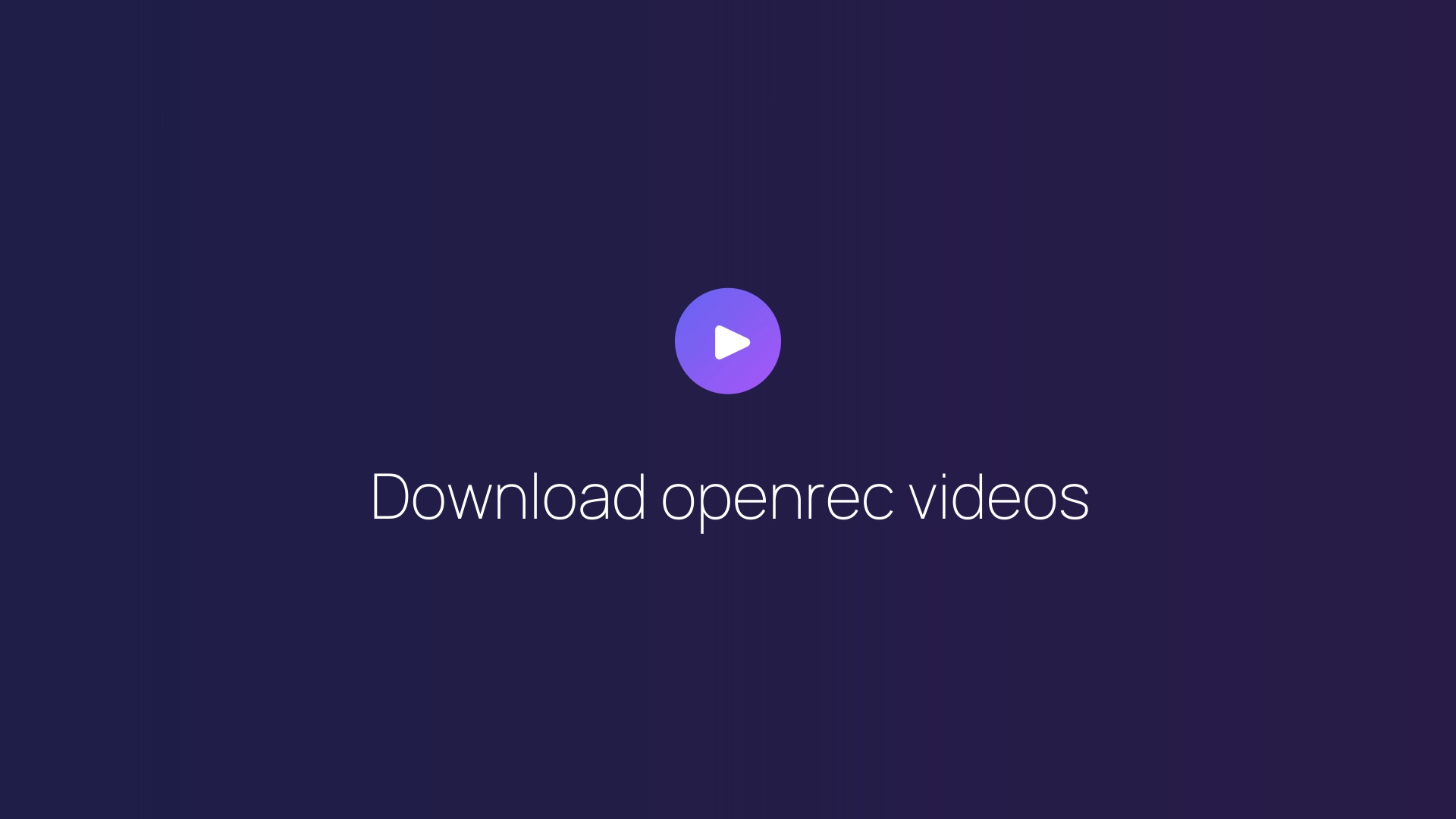 Download openrec videos featured image