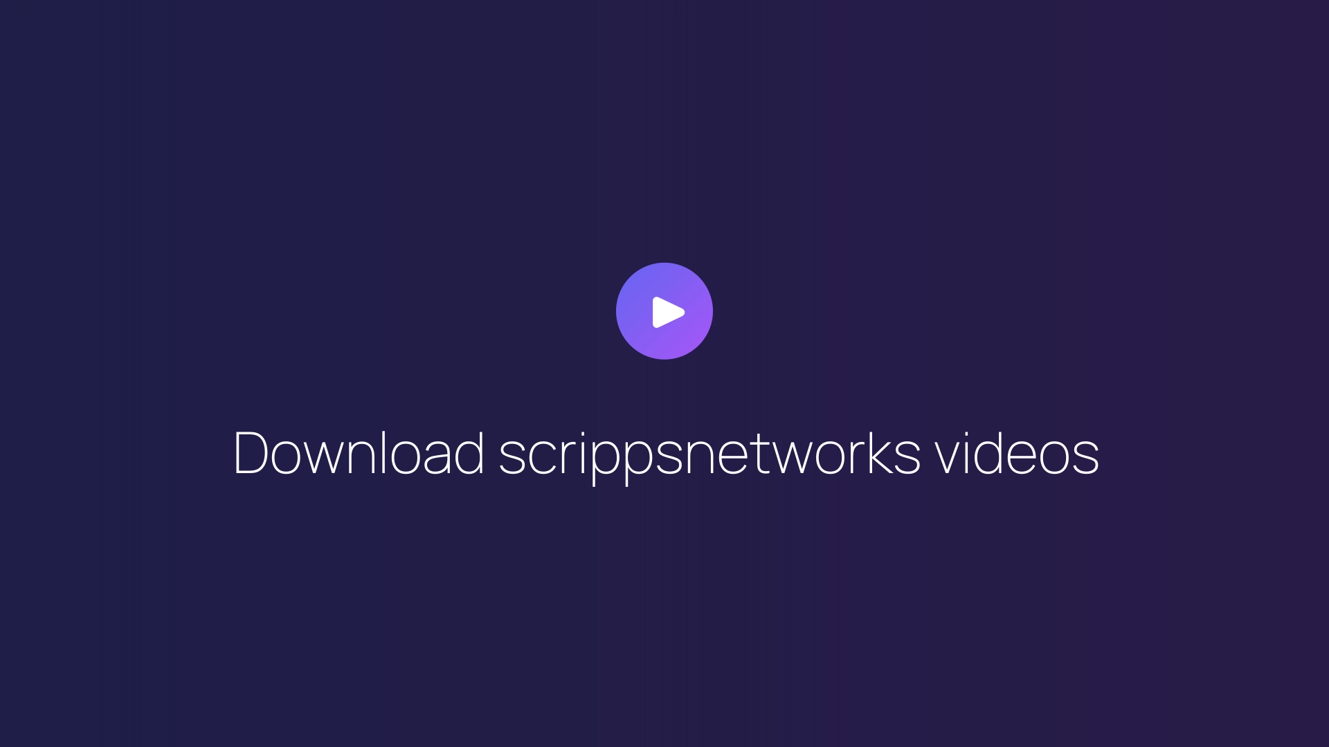 Download scrippsnetworks videos featured image