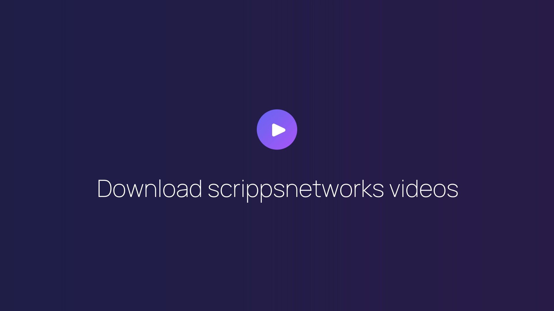 Download scrippsnetworks videos featured image