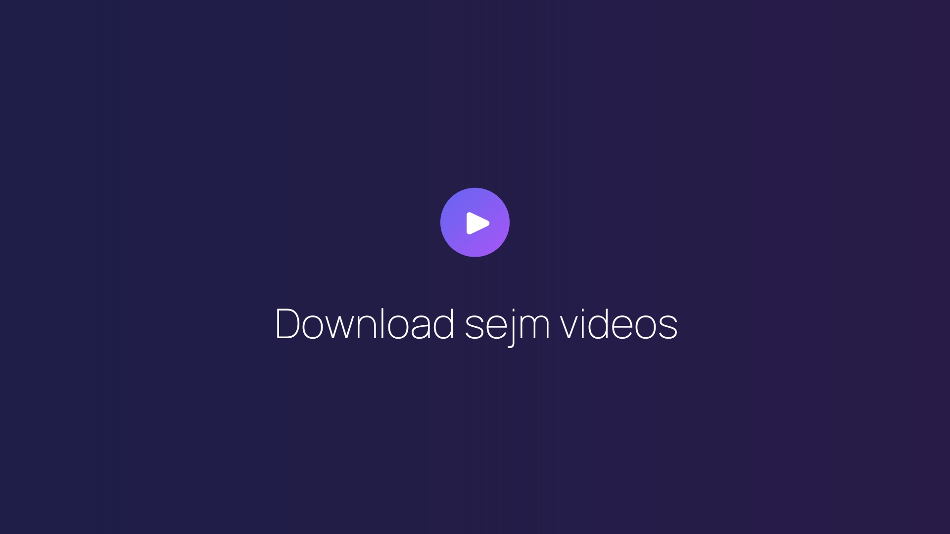 Download sejm videos featured image