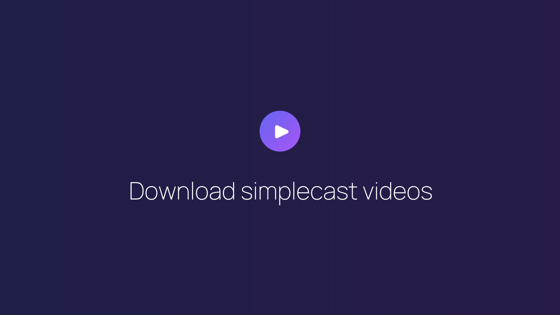 Download simplecast videos featured image
