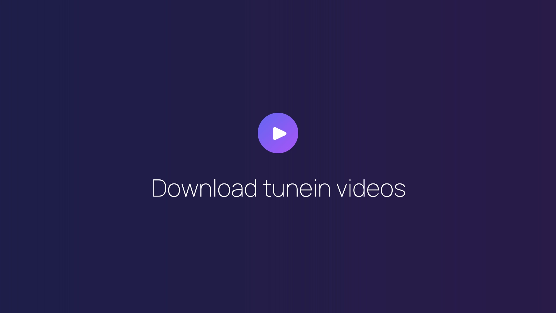 Download tunein videos featured image